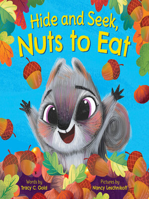 cover image of Hide and Seek, Nuts to Eat